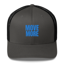 Load image into Gallery viewer, MOVE MORE Trucker Cap
