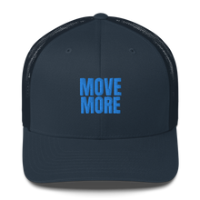 Load image into Gallery viewer, MOVE MORE Trucker Cap