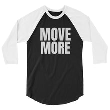Load image into Gallery viewer, MOVE MORE Raglan