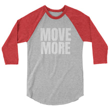 Load image into Gallery viewer, MOVE MORE Raglan