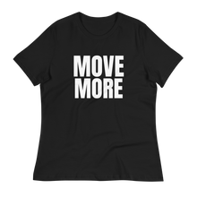Load image into Gallery viewer, MOVE MORE Women's Relaxed T-Shirt