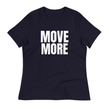 Load image into Gallery viewer, MOVE MORE Women's Relaxed T-Shirt