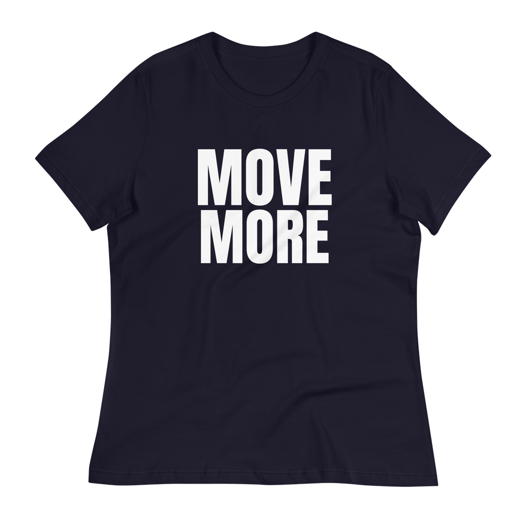 MOVE MORE Women's Relaxed T-Shirt