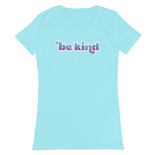 Load image into Gallery viewer, Be Kind Women’s Fitted T-shirt
