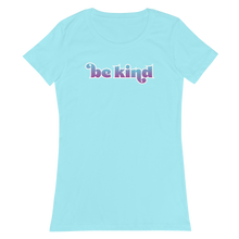 Load image into Gallery viewer, Be Kind Women’s Fitted T-shirt