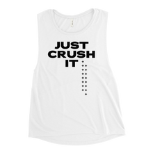 Load image into Gallery viewer, Just Crush It Ladies’ Muscle Tank