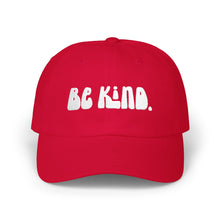 Load image into Gallery viewer, Dad Cap — "Be Kind." Embroidered Casual Hat | Everyday Positive Message
