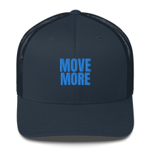 Load image into Gallery viewer, MOVE MORE Trucker Cap
