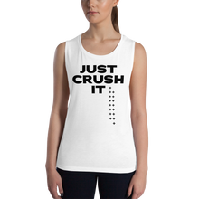 Load image into Gallery viewer, Just Crush It Ladies’ Muscle Tank
